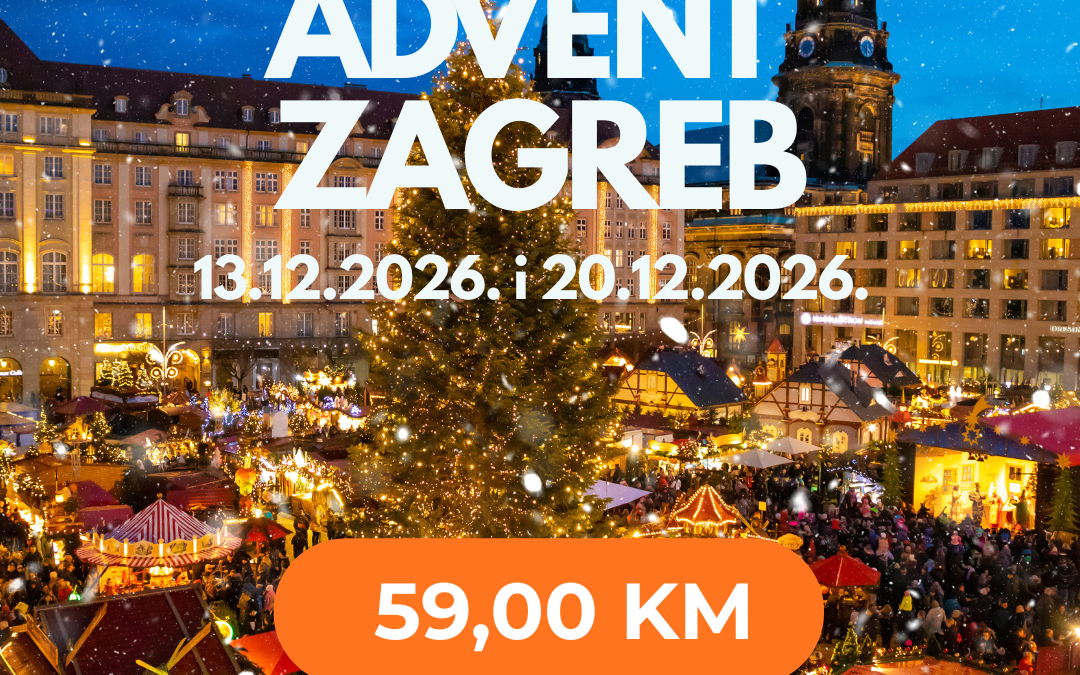 Advent u Zagrebu 13.12.2026. i 20.12.2026.
